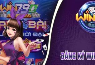 Hướng dẫn Đăng Ký WIN79 - Cách Thức và Lợi Ích